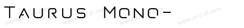 Taurus Mono字体转换